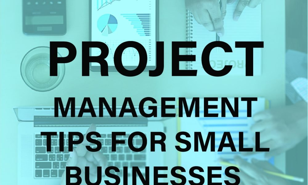 "Discover essential project management tips for small businesses to streamline operations, boost productivity, and achieve success. Learn more now!"